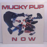 Mucky Pup – Now LP 12" (Прайс 42519)