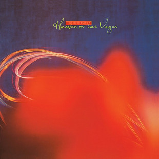 Cocteau Twins – Heaven Or Las Vegas