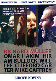 Richard Müller, Omar Hakim, Hiram Bullock, Will Lee, Clifford Carter, Mike Caffrey – Koncert