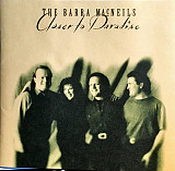 The Barra MacNeils – Closer To Paradise ( USA )