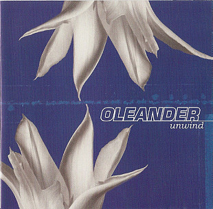 Oleander – Unwind ( USA ) Alternative Rock