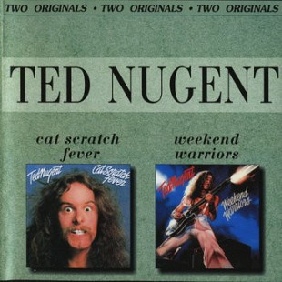 Ted Nugent – Cat Scratch Fever / Weekend Warriors