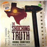 Mark Fox - Texas Chainsaw Massacre: The Shocking Truth (Original Soundtrack) (2022)