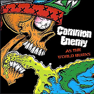 Common Enemy - As The World Burns