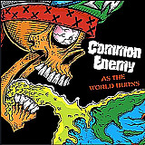 Common Enemy - As The World Burns