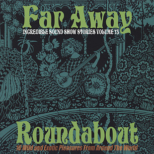 Various – Incredible Sound Show Stories Volume 13 (Far Away Roundabout) -10