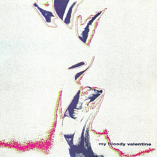 My Bloody Valentine – My Bloody Valentine