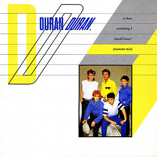 Duran Duran – Is There Something I Should Know? (Monster Mix)