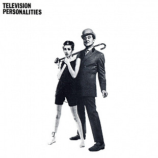 Television Personalities – ...And Don't The Kids Just Love It