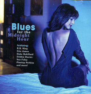 B.B. King +Etta James + Duke Robillard + Curtis Salgado = Blues for the Midnight Hour ( USA )