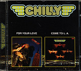 Chilly – For Your Love / Come To L.A.