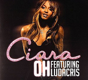 Ciara Oh Featuring Ludacris