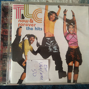 TLC ‎– Now & Forever (The Hits) 2003 (EU)