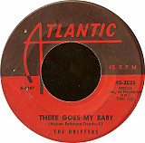 The Drifters ‎– There Goes My Baby