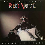 Bill Nelson's Red Noise* ‎– Sound On Sound (made in USA)