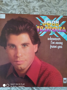 John Travolta Whenever I am away from you