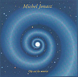 Michel Jonasz 1992 Où Est La Source [FR]