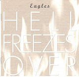 Eagles – Hell Freezes Over