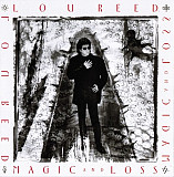 Lou Reed – Magic and Loss.