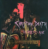 Christian Death – "The Heretics Alive"