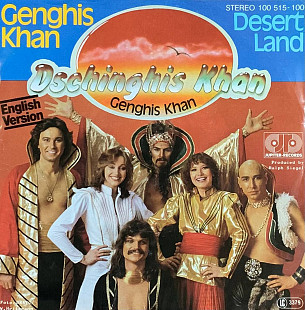 Dschinghis Khan – «Genghis Khan / Desert Land» 7"45RPM