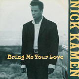 Nick Kamen – «Bring Me Your Love» 7", 45 RPM