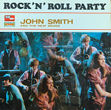 John Smith And The New Sound – «Rock N' Roll Party»