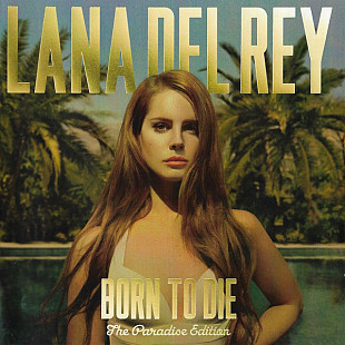 Lana Del Rey – Born To Die (The Paradise Edition)