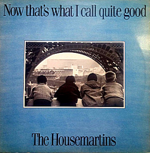 The Housemartins - Now That's What I Call Quite Good ( 2 LP)