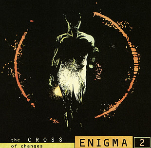 Enigma 2. The Cross Of Changes. 1993.