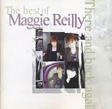 Maggie Reilly. The Best Of. There And Back Again.