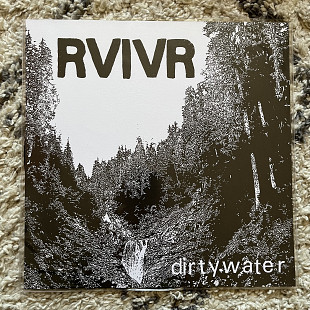 RVIVR - Dirty Water