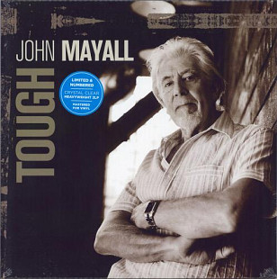 JOHN MAYALL – Tough - 2xLP - Crystal Clear Vinyl '2009/RE Limited Numbered - NEW