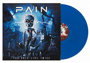 Pain – You Only Live Twice (Blue Vinyl)