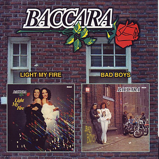 Baccara – Light My Fire / Bad Boys