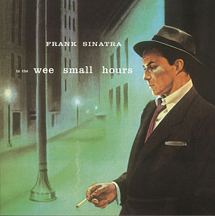 Frank Sinatra – In The Wee Small Hours