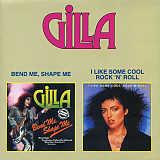 Gilla – Bend Me Shape Me / I Like Some Cool Rock 'n' Roll