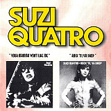 Suzi Quatro – Your Mamma Won't Like Me / Rock 'Til Ya Drop