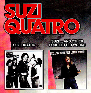 Suzi Quatro – Suzi Quatro / Suzi... And Other Four Letter Words