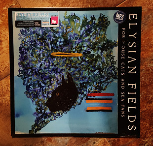 Elysian Fields ‎– For House Cats And Sea Fans / Ghosts of No