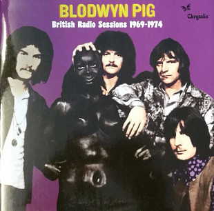 Blodwyn Pig – British Radio Sessions 1969-1974