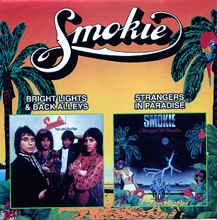 Smokie – Bright Lights & Back Alleys / Strangers In Paradise