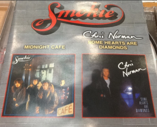 Smokie / Chris Norman – Midnight Café / Some Hearts Are Diamonds