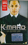 K-maro – La Good Life