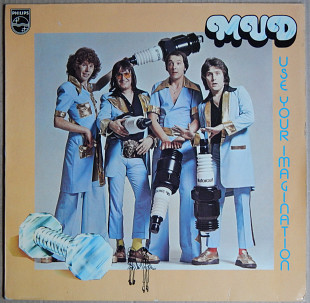 Mud – Use Your Imagination (Philips – 6370 750, Germany) inner sleeve EX+/NM-