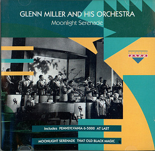 Glenn Miller And His Orchestra – Moonlight Serenade ( EEC )