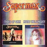 Supermax – Types Of Skin / Meets The Almighty