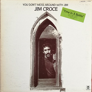 JIM CROCE «You Don't Mess Around With Jim» ℗1973