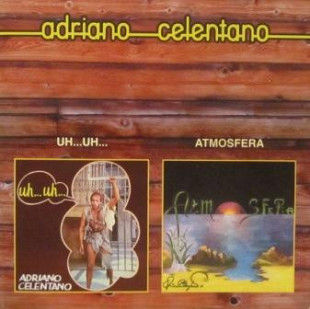 Adriano Celentano – Uh...Uh.../Atmosfera