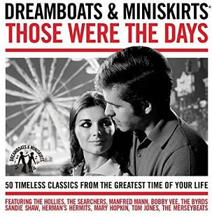 Various 2015 - Dreamboats & Miniskirts -Those Were The Days (2 CD, firm., UK)